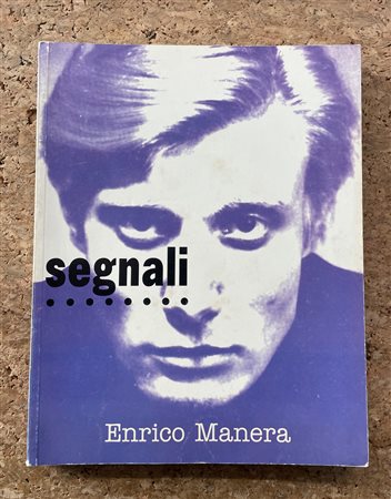 CATALOGHI CON DISEGNO (ENRICO MANERA) - Enrico Manera. Segnali, 1997