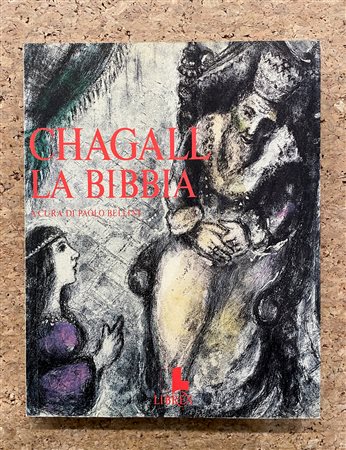 MONOGRAFIE DI ARTE GRAFICA (MARC CHAGALL) - Marc Chagall. La Bibbia. Mostra di 105 incisioni acquarellate a mano, 1985 