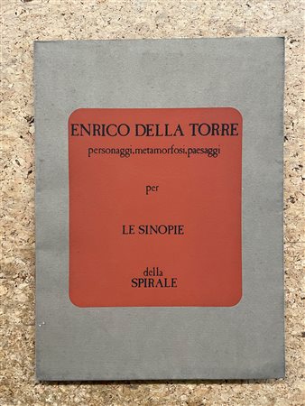 EDIZIONI D'ARTE AUTOGRAFATE (ENRICO DELLA TORRE) - Enrico Della Torre. Personaggi, metamorfosi, paesaggi, 1974