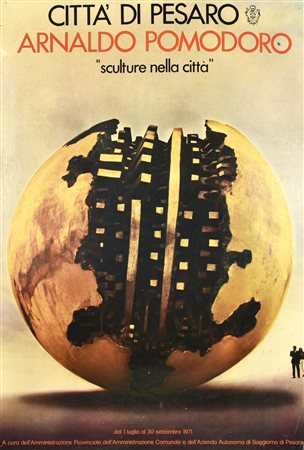 ARNALDO POMODORO SCULTURE NELLA CITTA' manifesto, 99x68 cm Realizzato dalla...