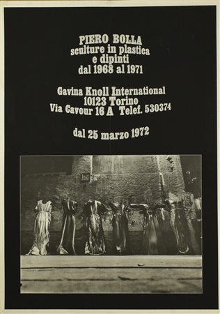 PIERO BOLLA manifesto, 70x50 cm Realizzato in occasione della mostra Sculture...