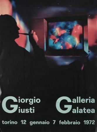 GIORGIO GIUSTI manifesto cm 45x32, autoprodotto dall Galleria Galatea di...