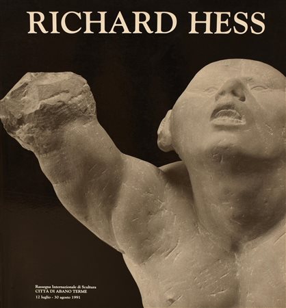 RICHARD HESS catalogo a cura di Francesco Butturini edizione d'arte Ghelfi...