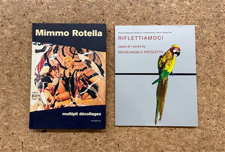 MIMMO ROTELLA E MICHELANGELO PISTOLETTO - Lotto unico di 2 cataloghi