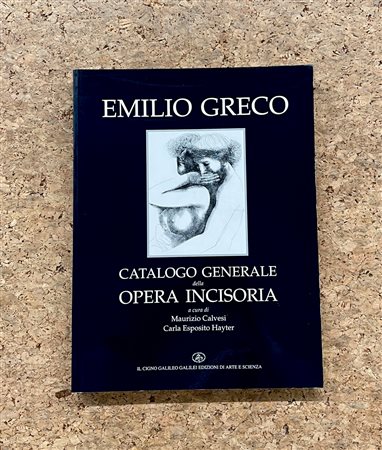 EMILIO GRECO - Catalogo Generale dell'Opera Incisoria (Incisioni e Litografie) 1955-1992, 1995