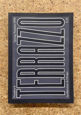 TERRAZZO Terrazzo. Architecture & Design, 1995 Numero 6 (Spring/Summer 1991)...