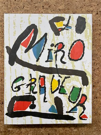 MONOGRAFIE DI ARTE GRAFICA (JOAN MIRÓ) - Miró engraver IV 1976-1983, 2001