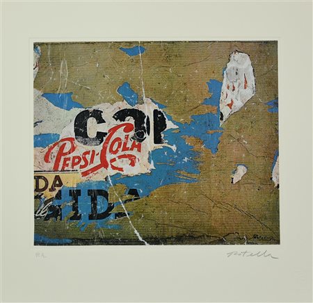 Mimmo Rotella (1918 - 2006) PEPSI COLA, 2005 serigrafia e decollage, cm...