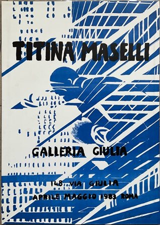 Titina Maselli Manifesto litografico edito per la Galleria Giulia, Roma, 1983
cm