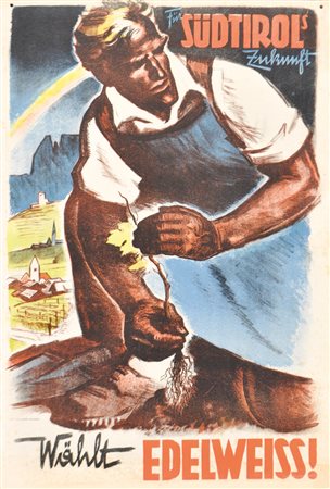 Franz Lenhart (Bad Häring 1898 - Meran/Merano 1992) Manifesto "Südtirols...