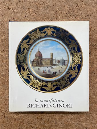 RICHARD-GINORI - La manifattura Richard-Ginori di Doccia, 1988