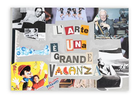 LAMBERTO PIGNOTTI (1926) - L'arte è una grande vacanza, 1998