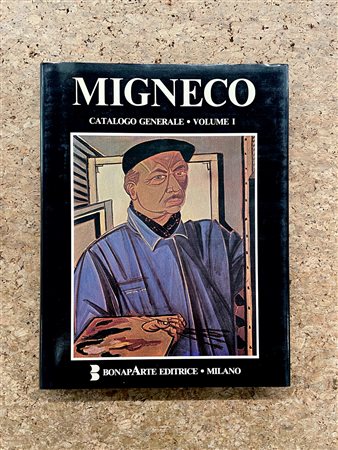 GIUSEPPE MIGNECO - Giuseppe Migneco. Catalogo generale. Volume I, 1986