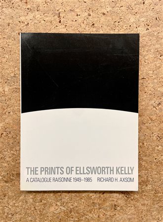 ELLSWORTH KELLY - The Prints of Ellsworth Kelly: A Catalogue Raisonne, 1949-1985, 1987