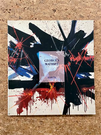 CATALOGHI AUTOGRAFATI (GEORGES MATHIEU) - Georges Mathieu, 1991