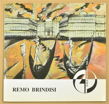 REMO BRINDISI OPERE INEDITE RECENTI catalogo della mostra personale del...