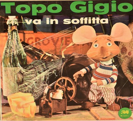 EP 45 GIRI Topo Gigio, Topo Gigio va in soffitta