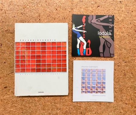 MAURIZIO GALIMBERTI E MARCO LODOLA - Lotto unico di 3 cataloghi
