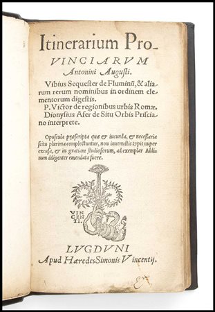ANTONINUS AUGUSTUS Itinerarium provincierum. Lione ca.1545 In 16. Legatura in...