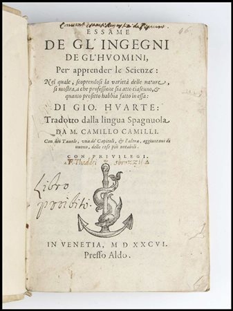 GIOVANNI HUARTE Essame de gl’ingegni de gl’huomini. Venezia presso Aldo 1586...