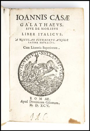 GIOVANNI DELLA CASA Galathaeus. Roma 1595 In 8. Marca xilografia al...