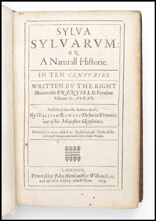 FRANCIS BACON Sylva Sylvarum. Londra 1631 In folio piccolo. Legatura coeva in...