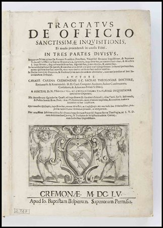 CESARE CARENA Tractatus de officio Sanctissimae Inquisitionis. Cremona 1655...
