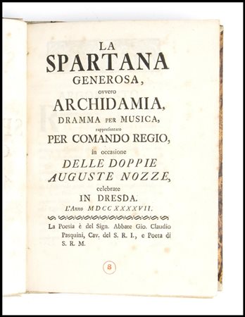 GIOVANNI CLAUDIO PASQUINI La Spartana generosa ovvero Archidamia. Dresda 1747...
