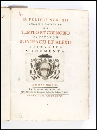 FELICE MARIA NERINI De templo et coenobio sanctorum Bonifacii et Alexii...