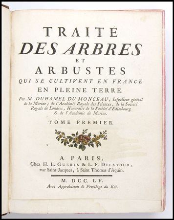 DUHAMEL DU MONCEAU Traité des arbres et arbustes. Parigi 1755 In 4, due...