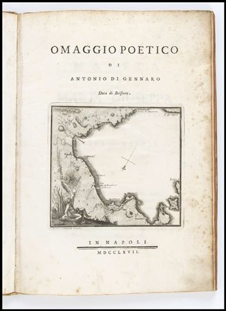 ANTONIO DI GENNARO, DUCA DI BELFORTE OMAGGIO POETICO. In Napoli 1767 In folio...