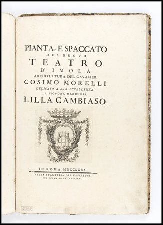 COSIMO MORELLI PIANTA E SPACCATO DEL NUOVO TEATRO D'IMOLA. In Roma 1780 In 2...