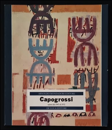 CAPOGROSSI GIUSEPPE Roma 1900 - 1972 "Opere dal 1947 al 1972"