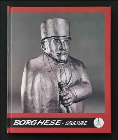 BORGHESE FRANZ Roma 1941 - 2005 "Sculture"