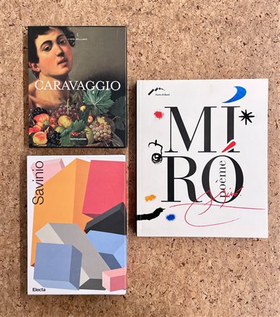 ALBERTO SAVINIO, CARAVAGGIO E JOAN MIRÒ - Lotto unico di 3 cataloghi