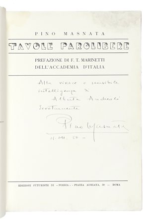 Masnata Pietro, Dedica su libro Tavole parolibere. Prefazione di F. T. Marinetti dell'Accademia d'Italia Roma, Edizioni Futuriste di Poesia 1932.  