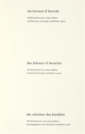 Zadkine Ossip, The Labours of Heracles. Paris: Christoph Czwiklitzer, [1960].