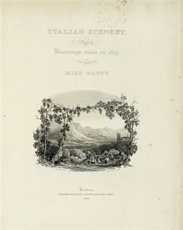 Batty Elizabeth Frances, Italian Scenery from Drawings made in 1817. London: Published by Rodwell & Martin, 1820.