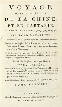 Macartney George, Voyage dans l'interieur de la Chine, et en Tartarie, fait dans les annees 1792, 1793 et 1794 . Tome premier (-cinquieme). A Paris: chez F. Buisson, an 7 [1798-99].