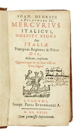 Pflaumern Johann Henricus, Ioan. Henrici a Pflaumern IC. Mercurius Italicus. Lugduni: sumpt. Pauli Burckhardi A., 1628.