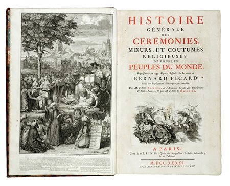 Picart Bernard, Histoire générale des Cérémonies, moeurs, et costumes religieuses de tous les peuples du monde... A Paris: chez Rollin fils, 1741.