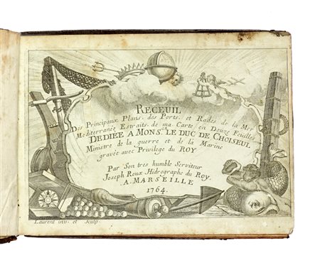 Roux Joseph, Receuil des principaux plans, des portes, et rades de la Mer Mediterranée, estraits de ma carte en douze feüilles... Marseille: s.e., 1764.