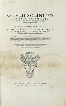 Solinus Caius Iulius, Polyhistor, rerum toto orbe memorabilium thesaurus locupletissimus [...] de situ orbis libros tres. Basileae: apud Mich. Isingrinum, 1543.