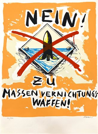 Peter Klasen NEIN! ZU MASSEN VERNICHTUNGS WAFFEN litografia, cm 56x37,5; es....