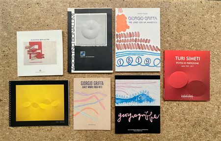 GIORGIO GRIFFA, TURI SIMETI E AGOSTINO BONALUMI - Lotto unico di 7 cataloghi