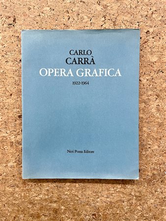MONOGRAFIE DI ARTE GRAFICA (CARLO CARRÀ) - Carlo Carrà. Opera grafica 1922-1964, 1976