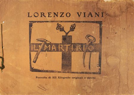 Lorenzo Viani (1882-1936). Il martirio. 1915. Album in-4° oblungo (mm...