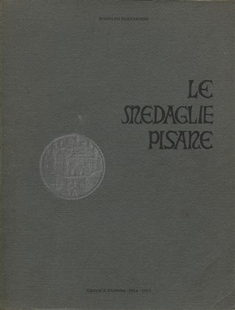  
BERNARDINI  R. -  Le medaglie pisane. Pisa, 1973 
 