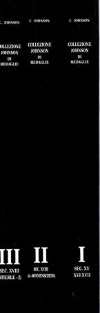  
JOHNSON C. - Collezione Johnson di medaglie sec. XV - XVIII. 3 Volumi. Milano, 1990 
 