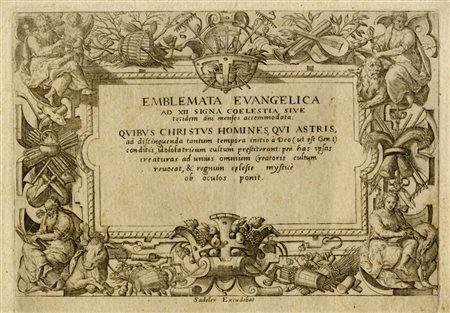 Adriaen  Collaert, Emblemata Evangelica Ad XII signa coelestia sive totidem ani menses accomodata:... Antwerp: Johannes Sadeler, 1585 [tiratura XVIII secolo].